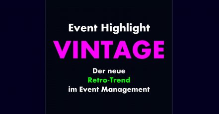 Vintage - Der neue Retro-Trend im Event Management (Grafik: EventMasterBook.de Redaktion)