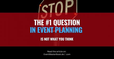 Die wichtigste Frage, bevor die Eventplanung beginnt, lautet anders als man denkt (Visual: EventMasterBook.de Redaktion; Hintergrundbild: Canva Stock)